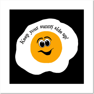 Keep Your Sunny Side Up! Posters and Art